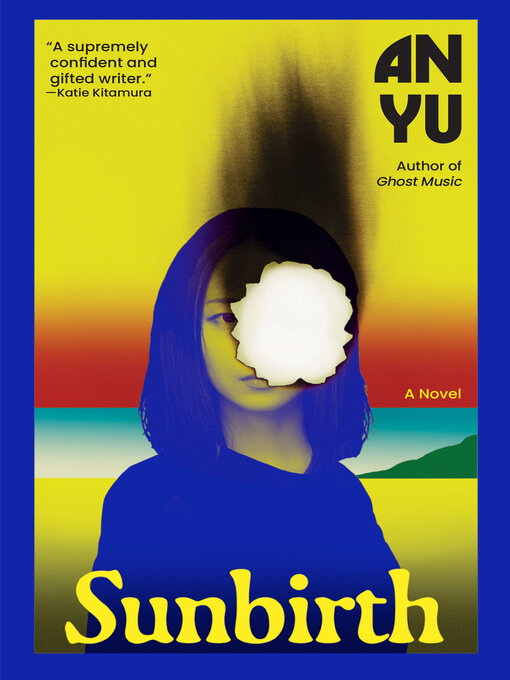 Title details for Sunbirth by An Yu - Available